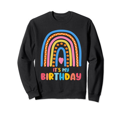 Its My Birthday Rainbow Gifts Sweatshirt - Custom Art Print for Adults - T-Shirt, Sweatshirt, Hoodie