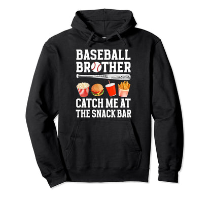 Baseball Brother Snack Bar Brother Hoodie - Fun Novelty Design Unisex - T-Shirt, Sweatshirt, Hoodie