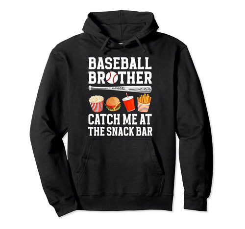 Baseball Brother Snack Bar Brother Hoodie - Fun Novelty Design Unisex - T-Shirt, Sweatshirt, Hoodie
