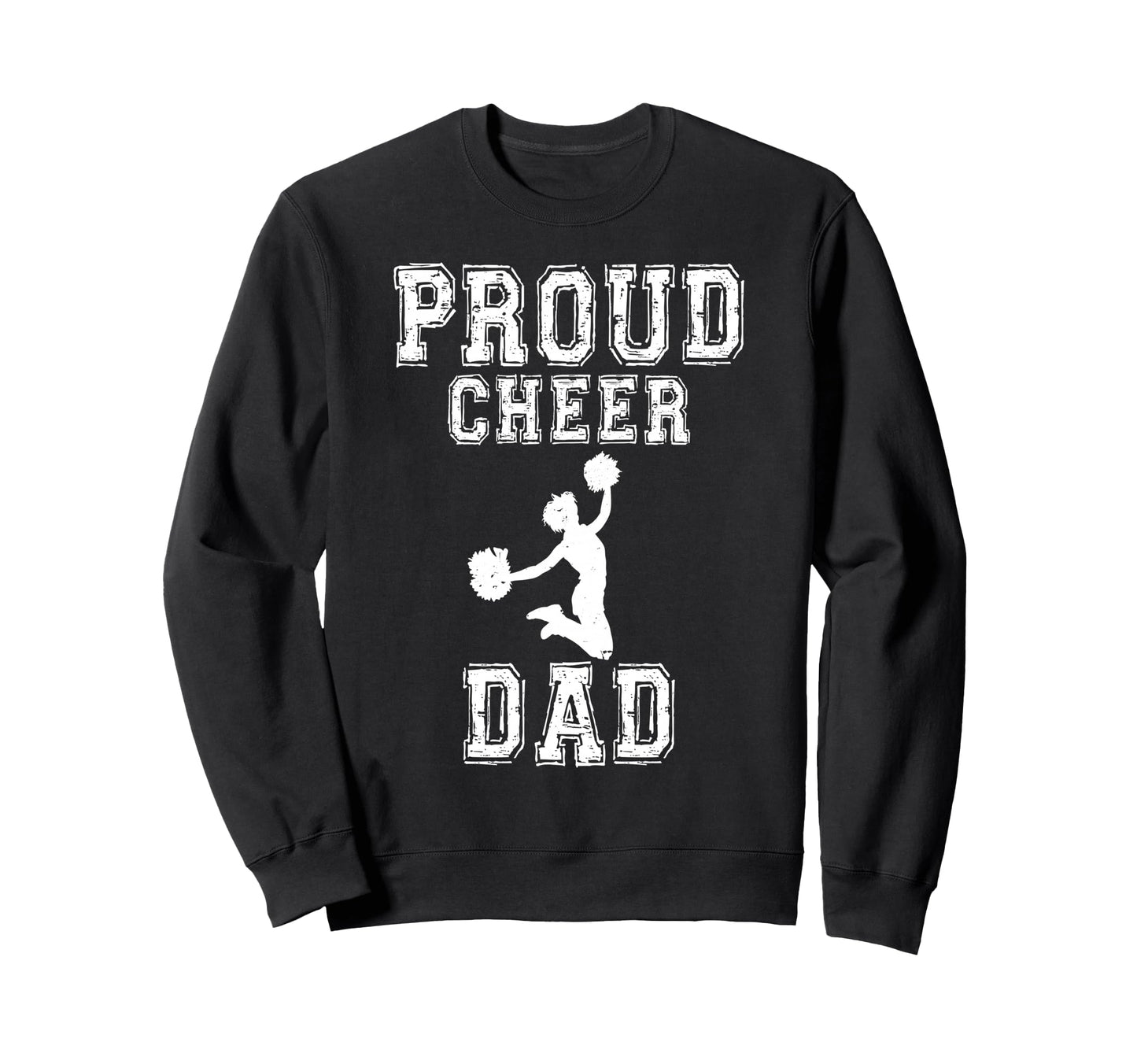 Proud Cheer Dad Cheerleading Dad Sweatshirt - Aesthetic Graphic for Adults - T-Shirt, Sweatshirt, Hoodie