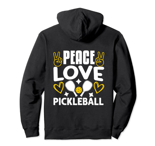 Peace Love Pickleball Hoodie - Custom Art Print for Adults - T-Shirt, Sweatshirt, Hoodie