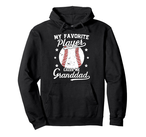 My Favorite Baseball Player Granddad Hoodie - Aesthetic Graphic for Adults - T-Shirt, Sweatshirt, Hoodie