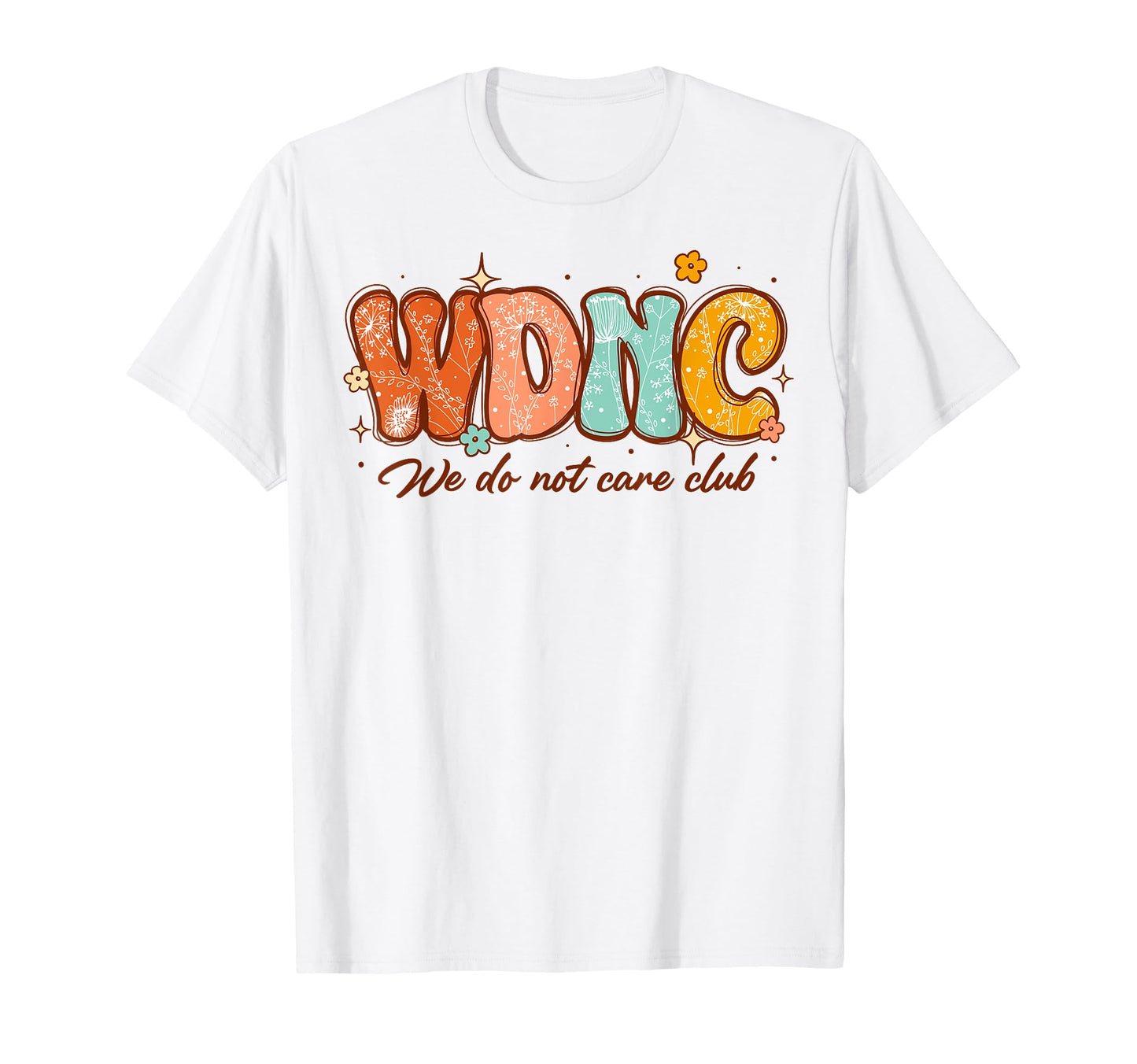 Wdnc We Do Not Care Club Groovy Boho T-Shirt - Custom Art Print Unisex - T-Shirt, Sweatshirt, Hoodie
