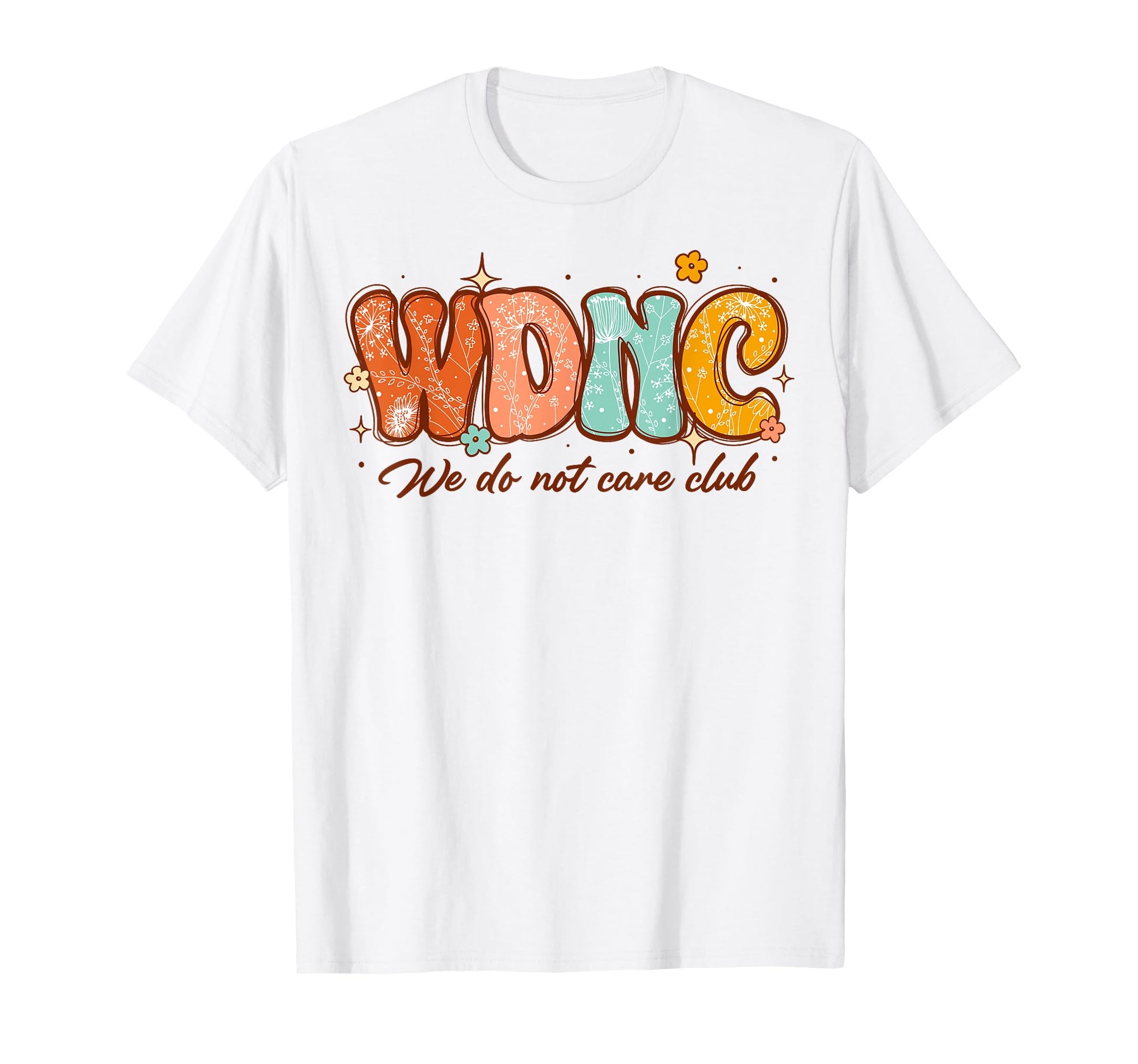 Wdnc We Do Not Care Club Groovy Boho T-Shirt - Custom Art Print Unisex - T-Shirt, Sweatshirt, Hoodie
