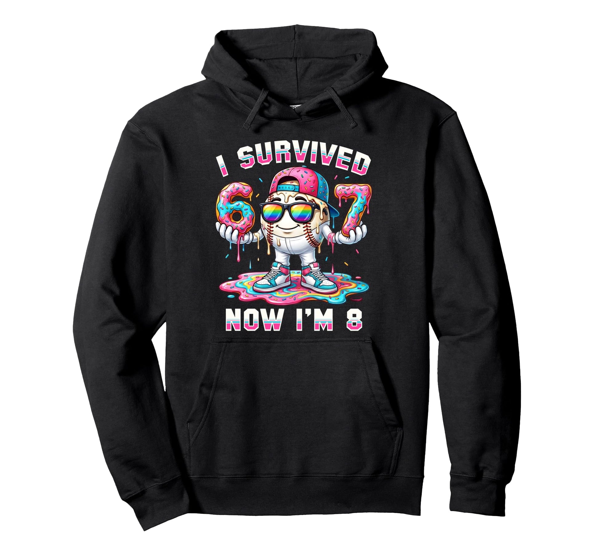 I Survived 67 Now Im 8 Baseball Drip Hoodie - Minimalist Print for Adults - T-Shirt, Sweatshirt, Hoodie