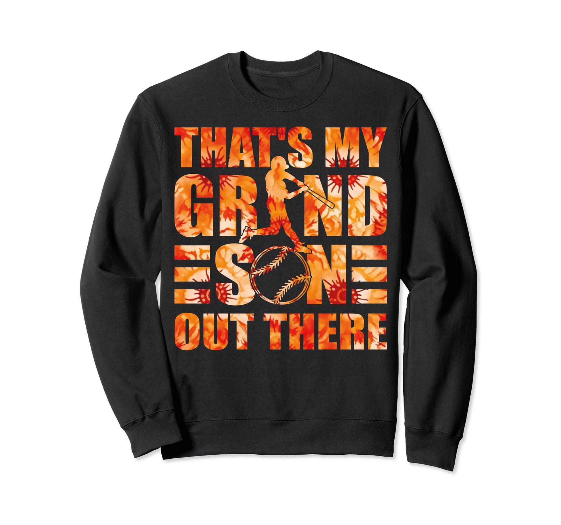 Thats My Grandson Out There Sweatshirt - Streetwear Style for Adults - T-Shirt, Sweatshirt, Hoodie