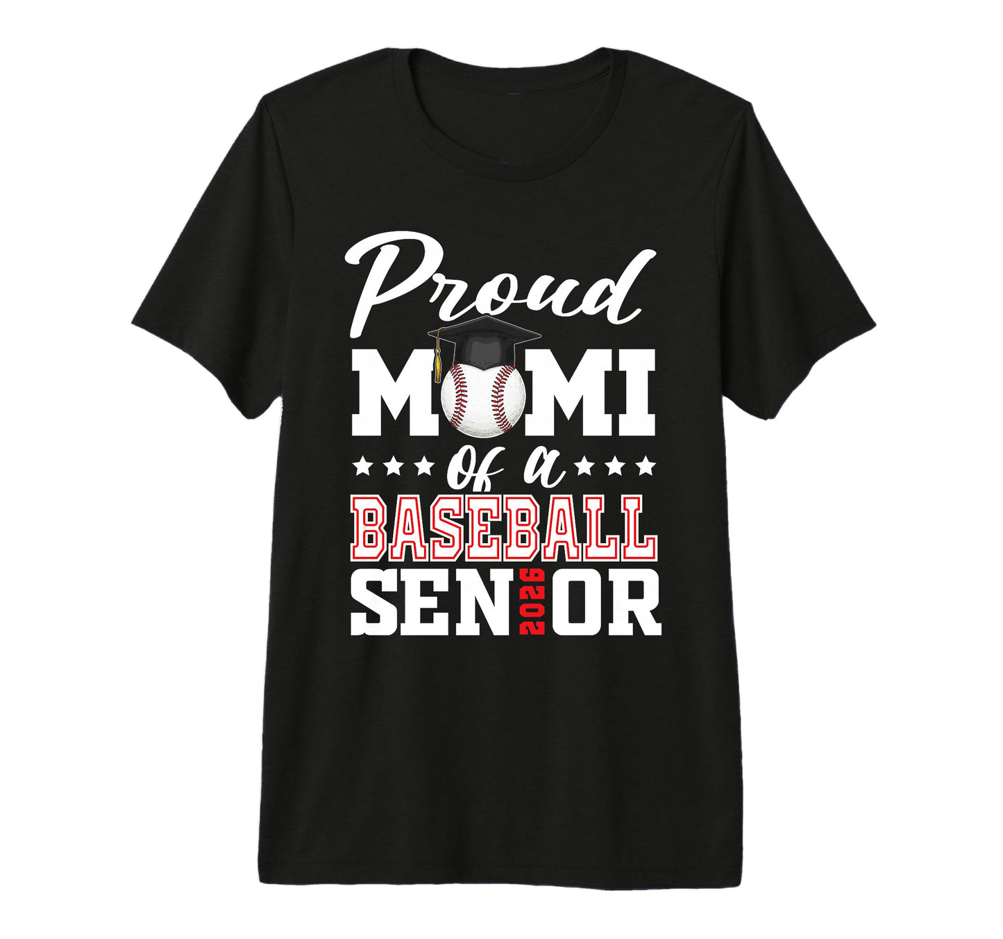 Proud Mami Baseball Senior 2026 T-Shirt - Unique Graphic Men Women - T-Shirt, Sweatshirt, Hoodie