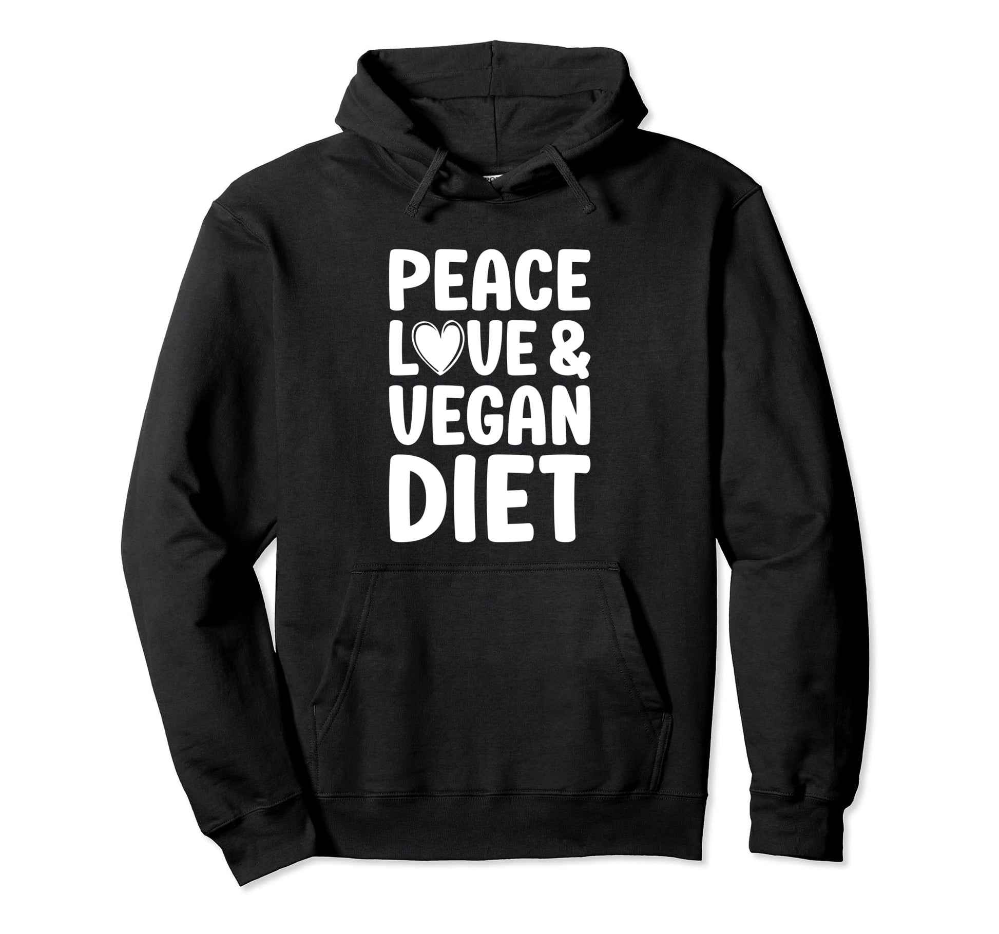 Vegan Peace Love And Vegan Diet Hoodie - Casual Everyday Wear Unisex - T-Shirt, Sweatshirt, Hoodie