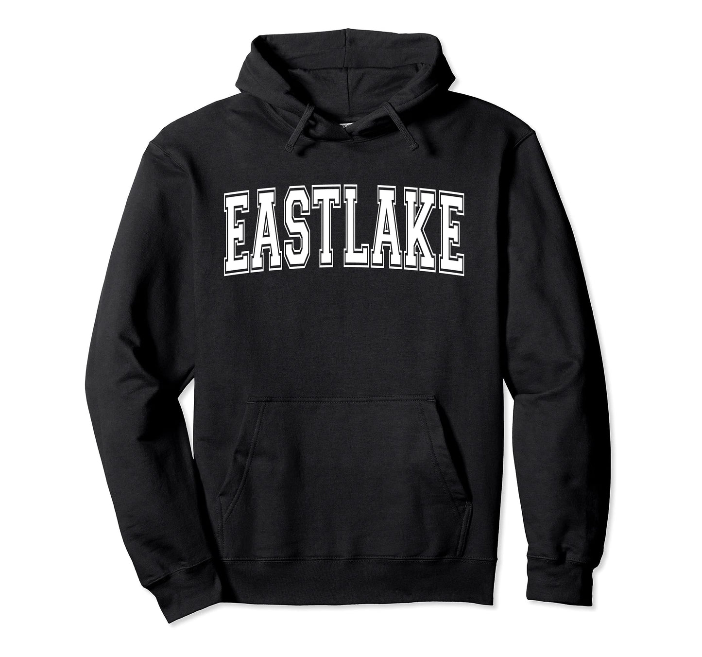 Eastlake Oh Ohio Usa Sports Hoodie - Casual Everyday Wear for Adults - T-Shirt, Sweatshirt, Hoodie
