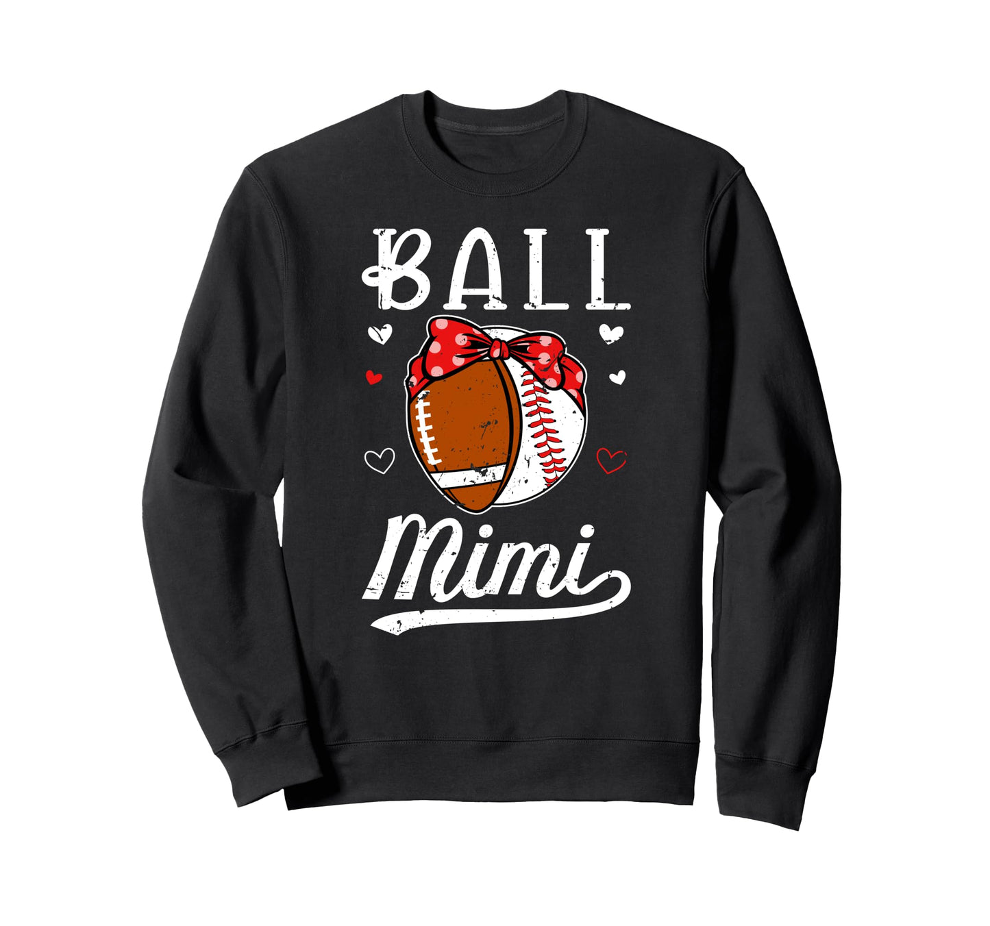 Ball Mimi Grandma Baseball Football Sweatshirt - Aesthetic Graphic Unisex - T-Shirt, Sweatshirt, Hoodie