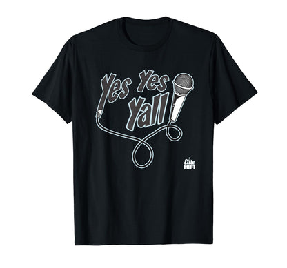 Yes Yes Yall Real Hip Hop Mc Old School T-Shirt - Streetwear Style Unisex - T-Shirt, Sweatshirt, Hoodie