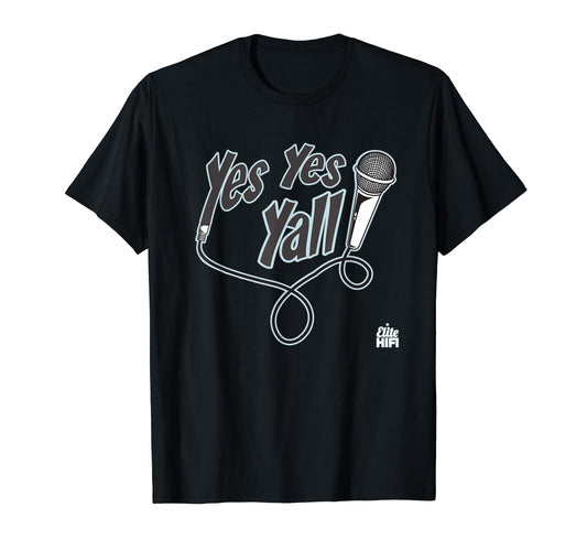 Yes Yes Yall Real Hip Hop Mc Old School T-Shirt - Streetwear Style Unisex - T-Shirt, Sweatshirt, Hoodie