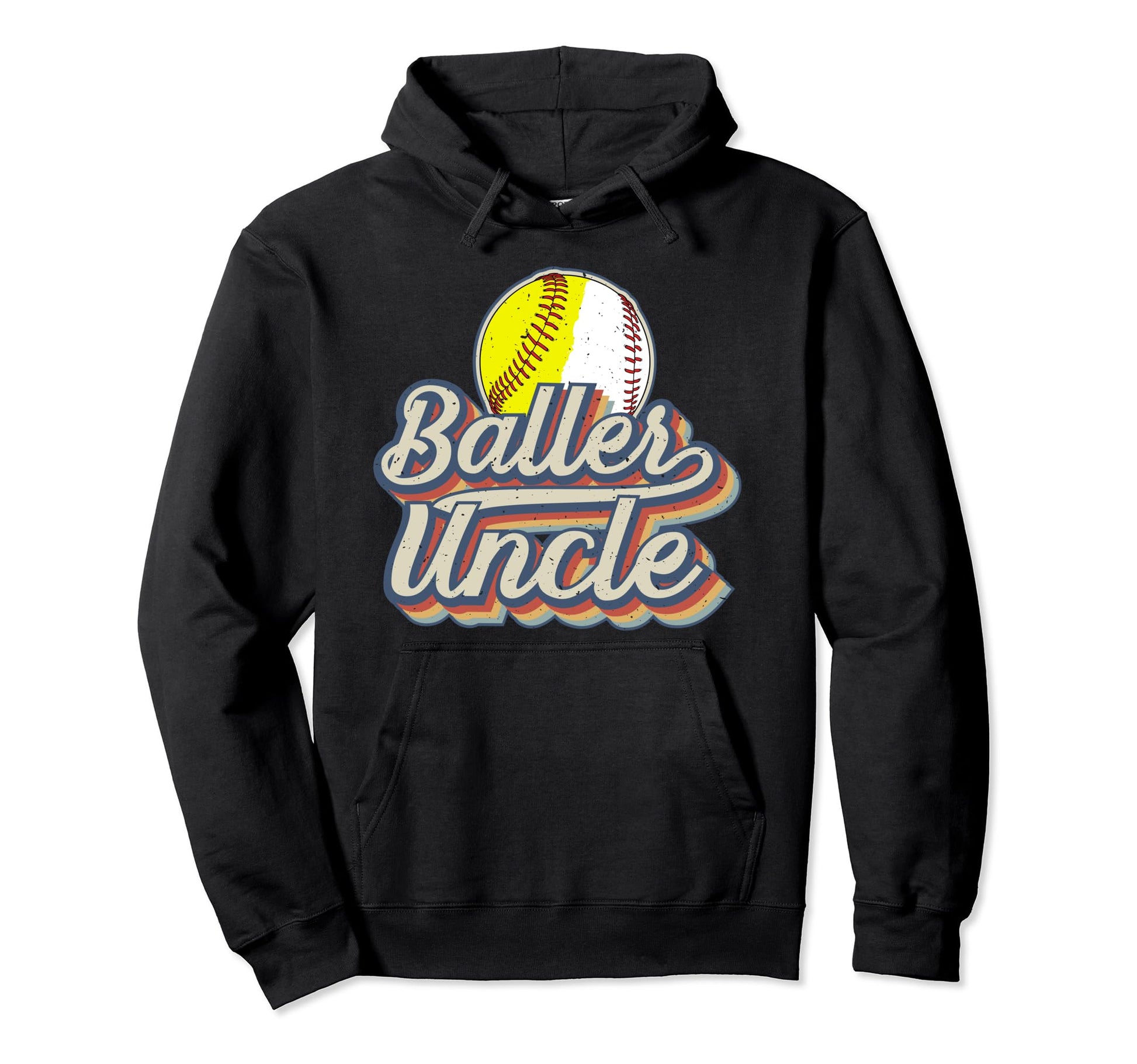 Baller Uncle Softball Baseball Uncle Hoodie - Streetwear Style Unisex - T-Shirt, Sweatshirt, Hoodie