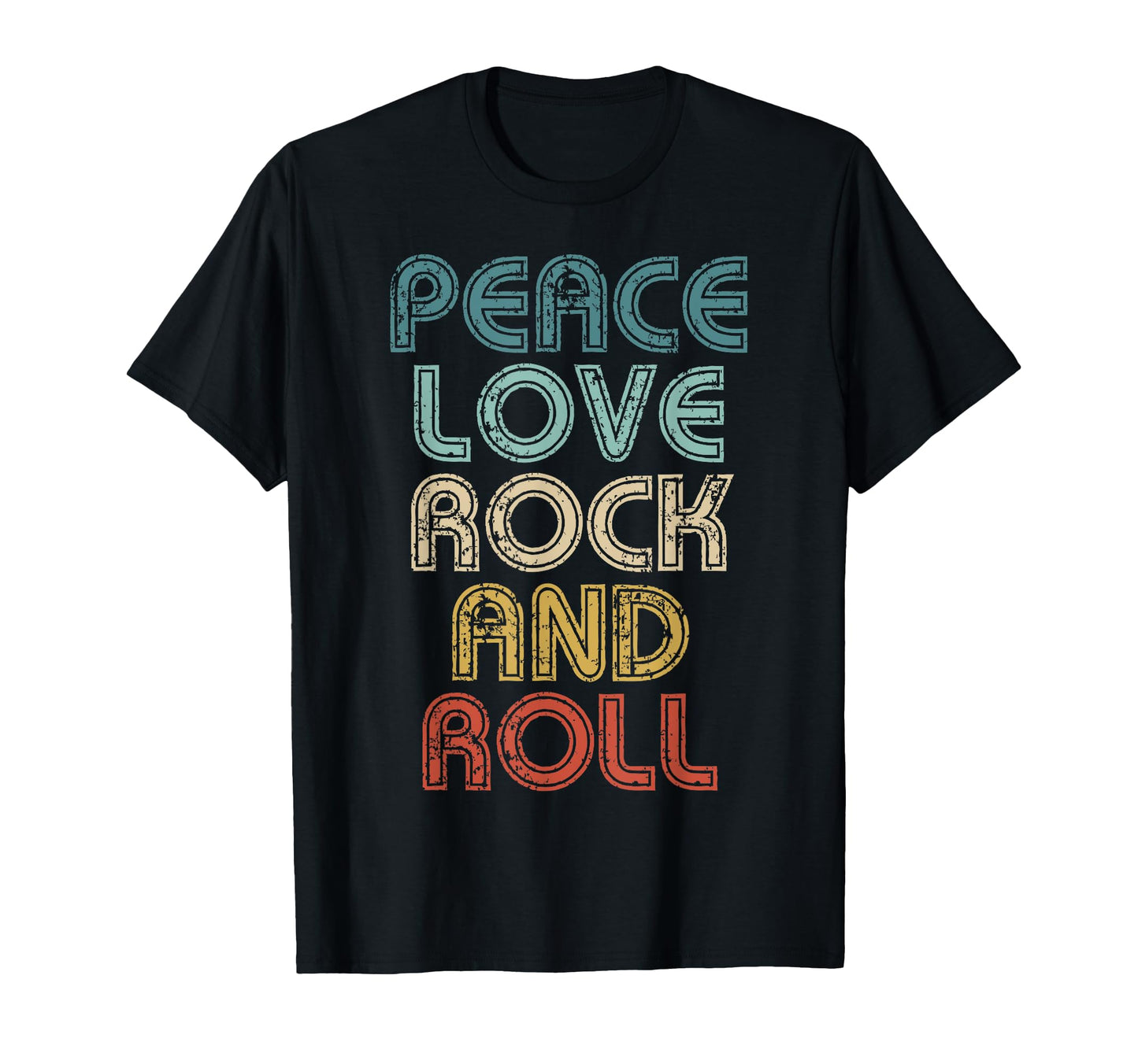 Peace Love Rock And Roll Rock N Roll T-Shirt - Fun Novelty Design Unisex - T-Shirt, Sweatshirt, Hoodie