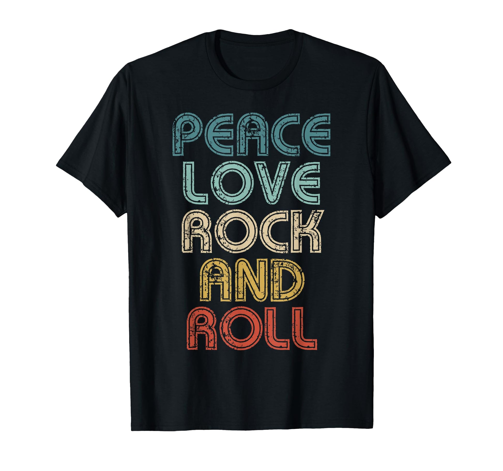 Peace Love Rock And Roll Rock N Roll T-Shirt - Fun Novelty Design Unisex - T-Shirt, Sweatshirt, Hoodie