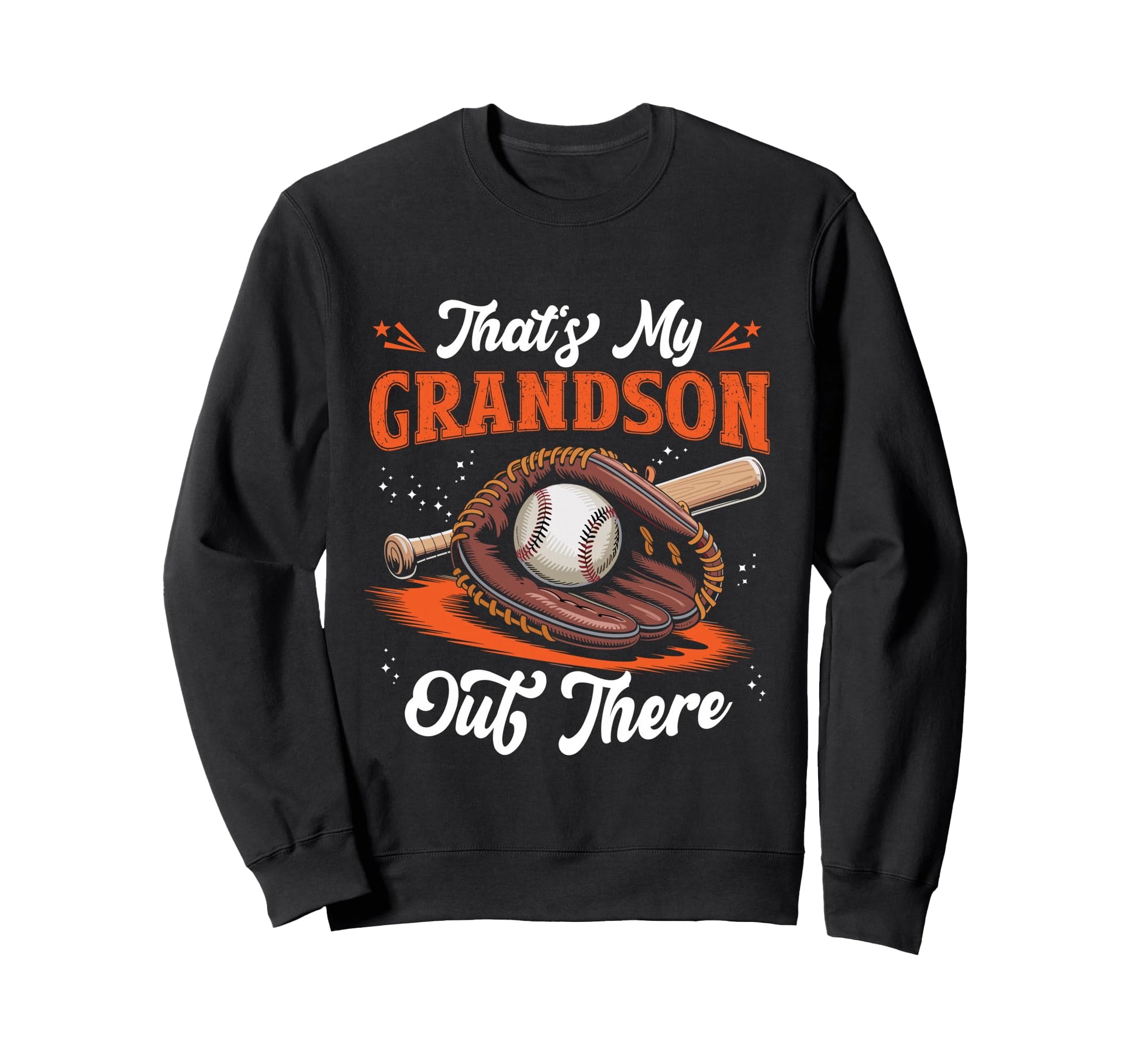 Thats My Grandson Out There Sweatshirt - Casual Everyday Wear for Adults - T-Shirt, Sweatshirt, Hoodie