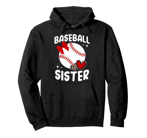 Baseball Sister Baseball Players Hoodie - Casual Everyday Wear Men Women - T-Shirt, Sweatshirt, Hoodie
