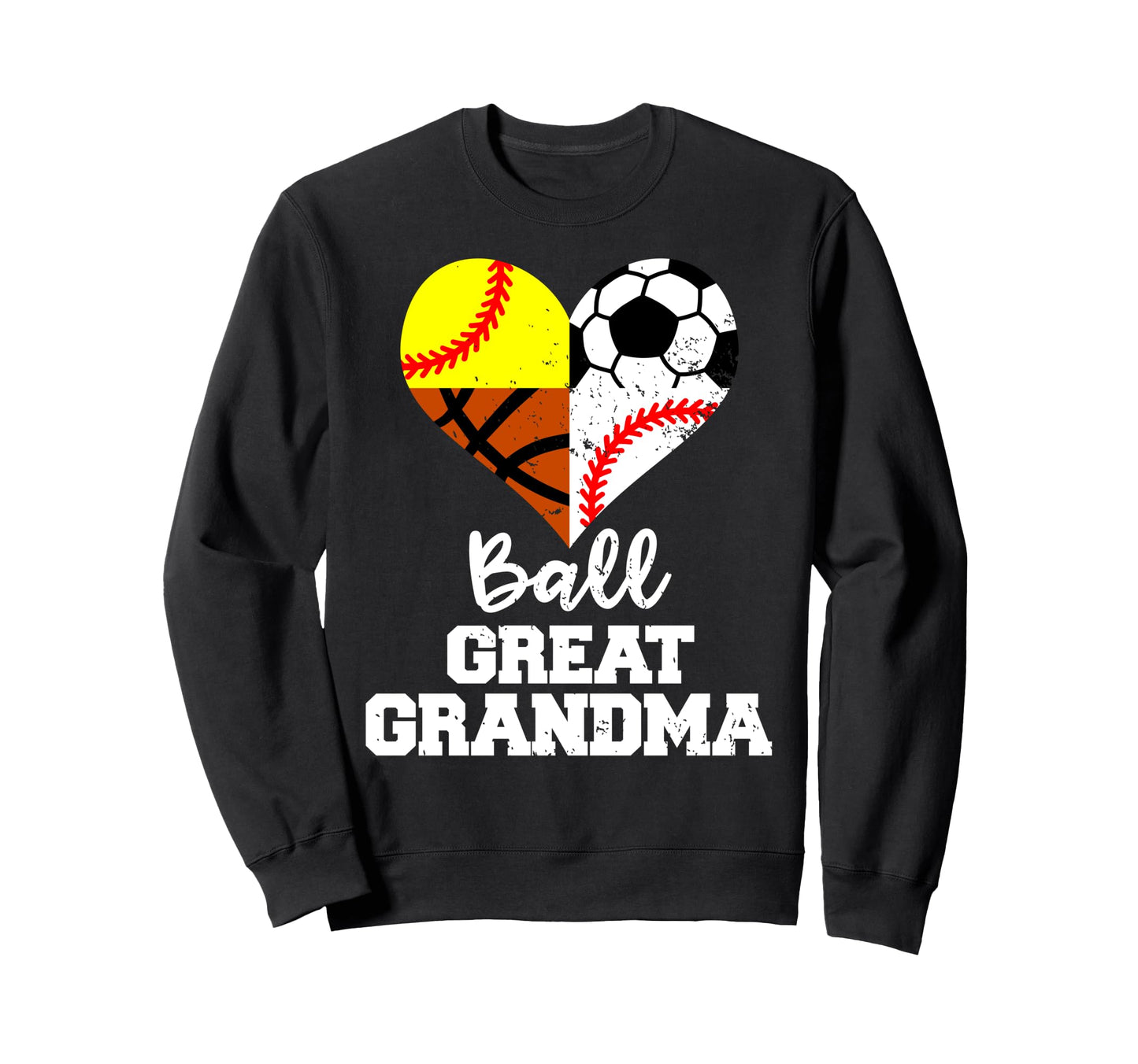 Ball Great Grandma Soccer Baseball Sweatshirt - Unique Graphic Unisex - T-Shirt, Sweatshirt, Hoodie