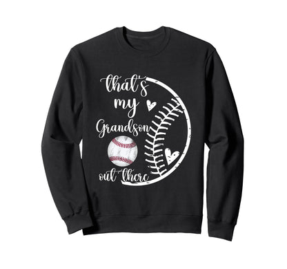 Baseball Grandpa Gift Thats My Sweatshirt - Streetwear Style Unisex - T-Shirt, Sweatshirt, Hoodie