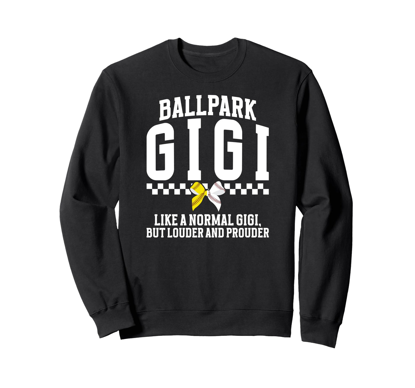 Ballpark Gigi Definition Sweatshirt - Casual Everyday Wear for Adults - T-Shirt, Sweatshirt, Hoodie