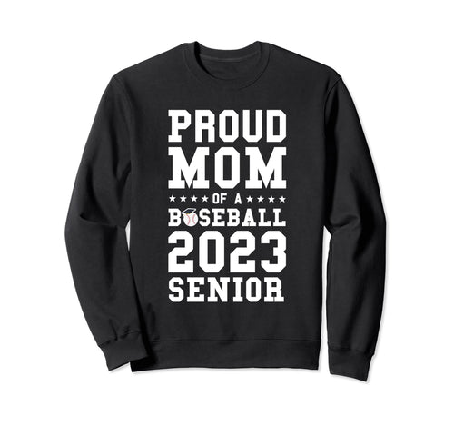 Proud Mom Baseball 2023 Senior Sweatshirt - Minimalist Print Men Women - T-Shirt, Sweatshirt, Hoodie