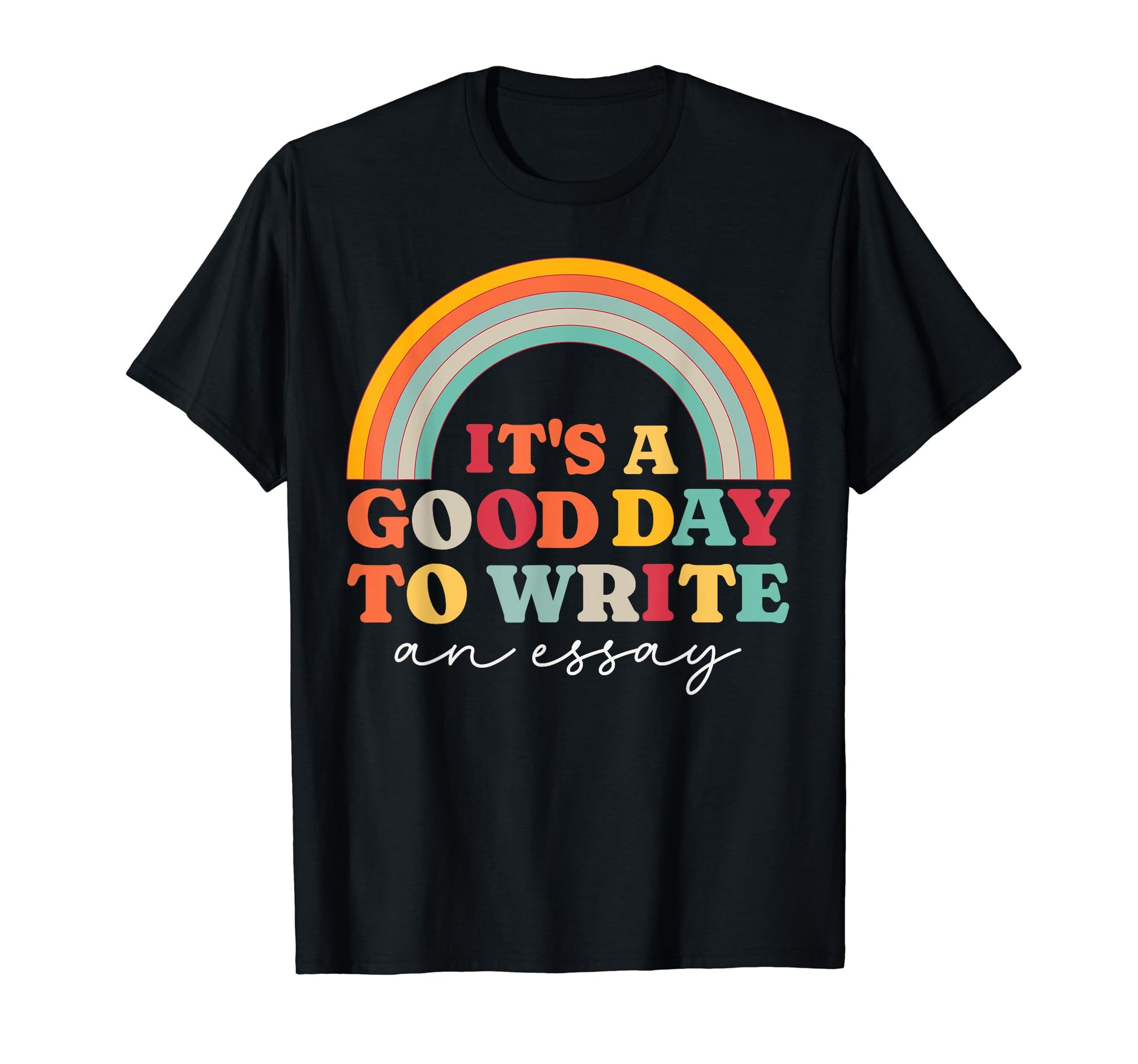 Its Good Day To Write Essay 70S T-Shirt - Custom Art Print Men Women - T-Shirt, Sweatshirt, Hoodie