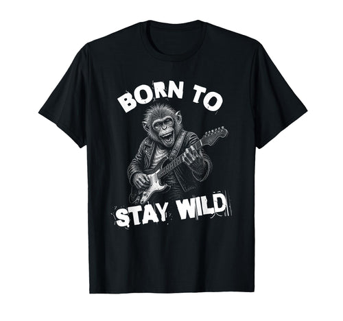 Born To Play Loud Monkey Guitar Funny T-Shirt - Novelty Apparel Unisex - T-Shirt, Sweatshirt, Hoodie