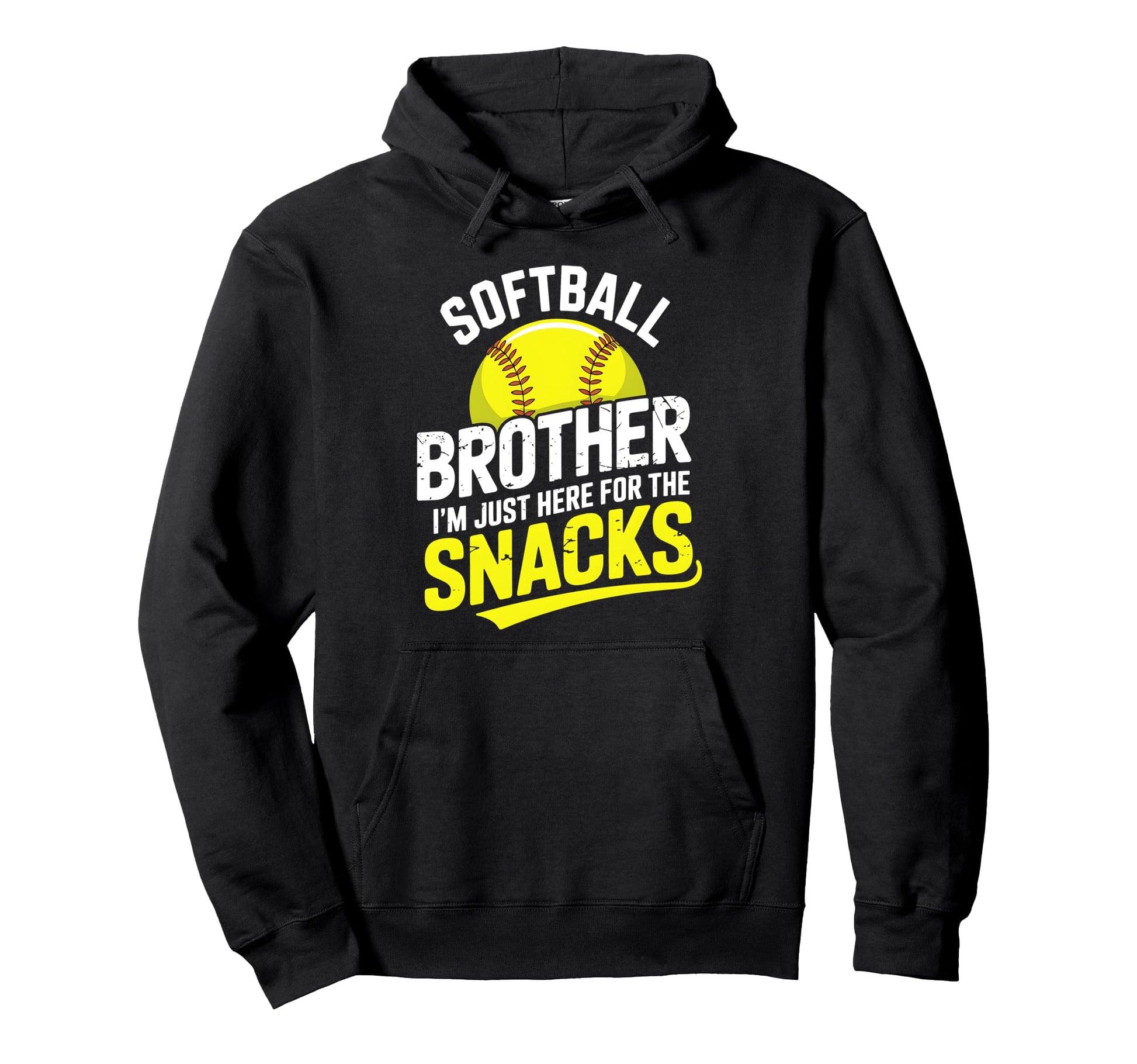 Funny Softball Brother Im Just Here Snacks Hoodie - Trendy Graphic Unisex - T-Shirt, Sweatshirt, Hoodie