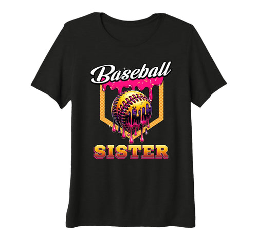 Baseball Sister Ice Cream Drip Home Plate T-Shirt - Trendy Graphic Unisex - T-Shirt, Sweatshirt, Hoodie