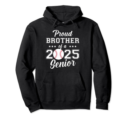 Class 2025 Baseball Brother Hoodie - Casual Everyday Wear for Adults - T-Shirt, Sweatshirt, Hoodie