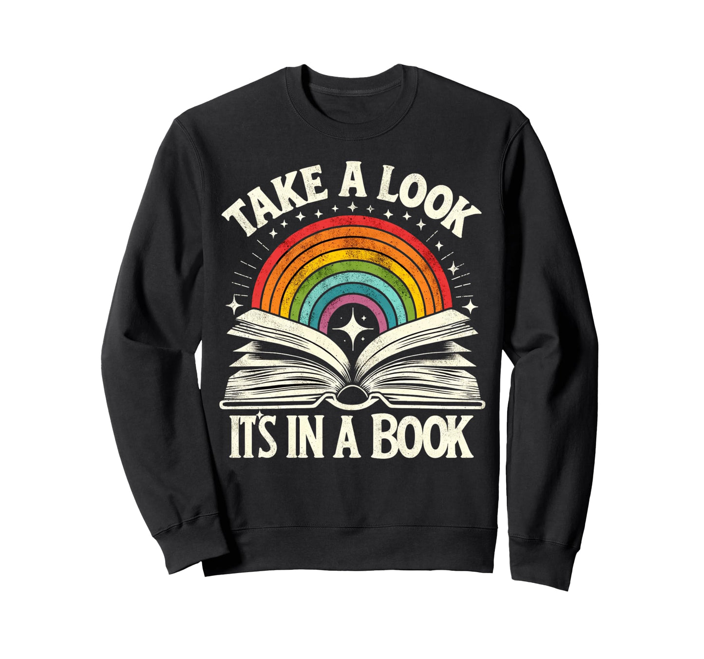 Take Its Book Reading Rainbow Sweatshirt - Aesthetic Graphic for Adults - T-Shirt, Sweatshirt, Hoodie
