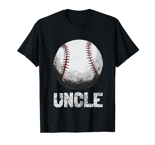 Funny Baseball Uncle Baseball Fans And T-Shirt - Novelty Apparel Unisex - T-Shirt, Sweatshirt, Hoodie