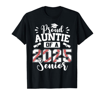 Proud Auntie 2025 Senior Baseball T-Shirt - Streetwear Style for Adults - T-Shirt, Sweatshirt, Hoodie