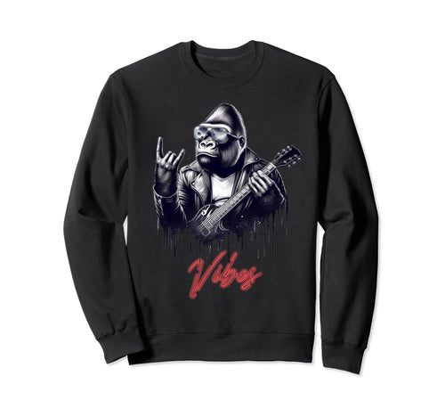 Rock Good Vibes Gorilla Sweatshirt - Graphic Print Men Women - T-Shirt, Sweatshirt, Hoodie