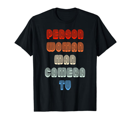 Person Camera Tv Go Vote T-Shirt - Novelty Apparel Unisex - T-Shirt, Sweatshirt, Hoodie