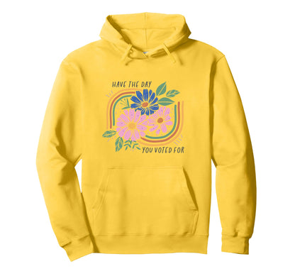 Have Day You Voted Boho Floral Rainbow Hoodie - Streetwear Style Men Women - T-Shirt, Sweatshirt, Hoodie