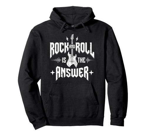 Rock And Roll Is Answer Rock Band Hoodie - Fun Novelty Design for Adults - T-Shirt, Sweatshirt, Hoodie