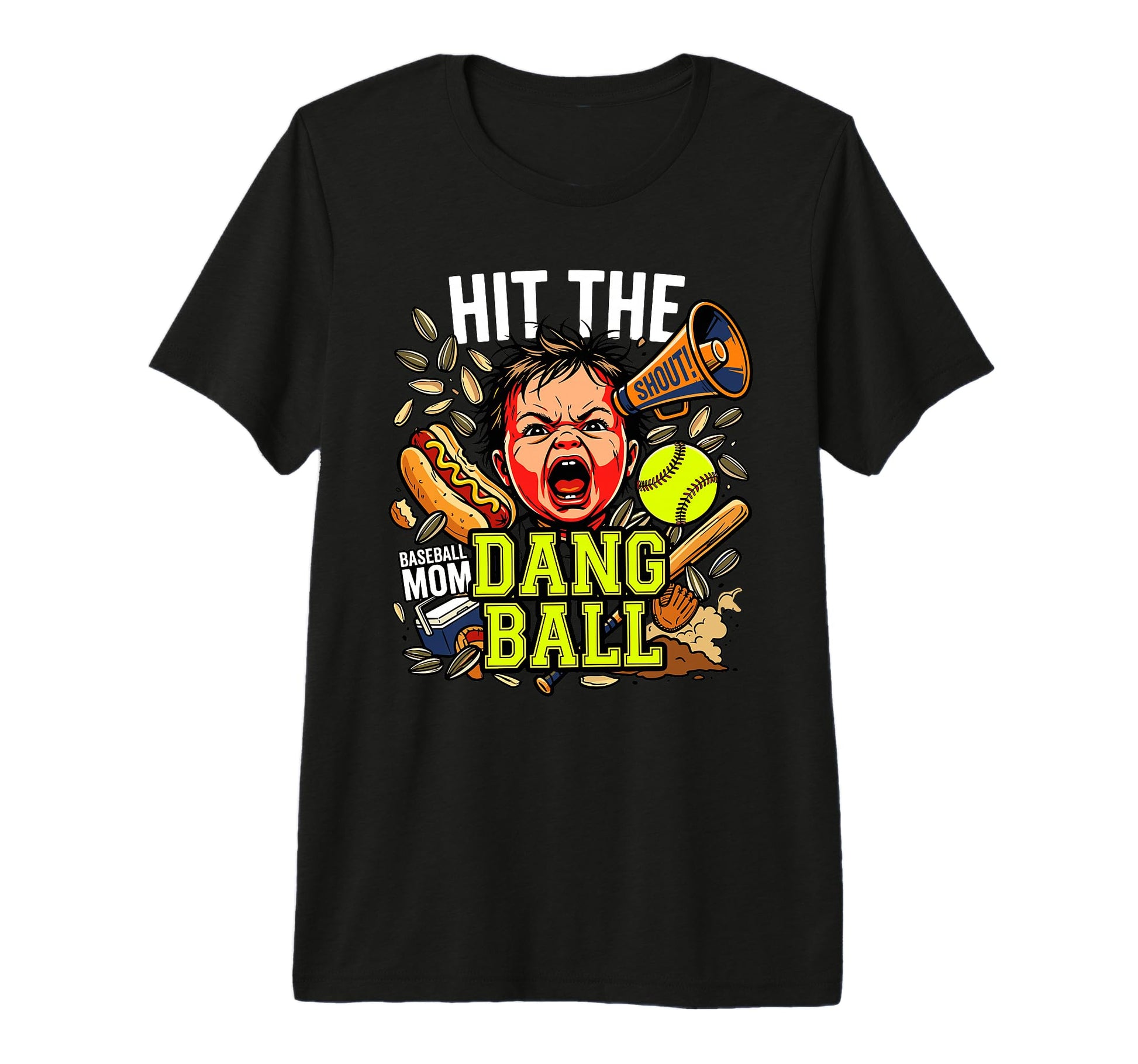Hit Dang Ball Baseball Softball Mom T-Shirt - Streetwear Style for Adults - T-Shirt, Sweatshirt, Hoodie