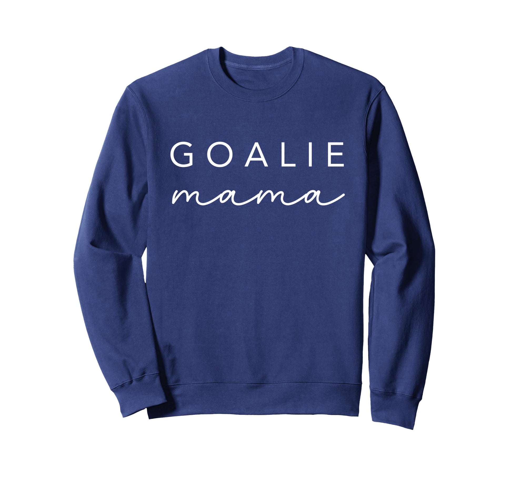 Hockey Mama Goalie Fan Mom Game Day Sweatshirt - Trendy Graphic Men Women - T-Shirt, Sweatshirt, Hoodie