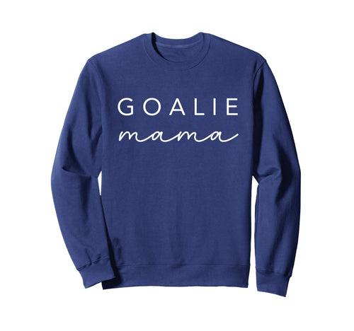 Hockey Mama Goalie Fan Mom Game Day Sweatshirt - Trendy Graphic Men Women - T-Shirt, Sweatshirt, Hoodie