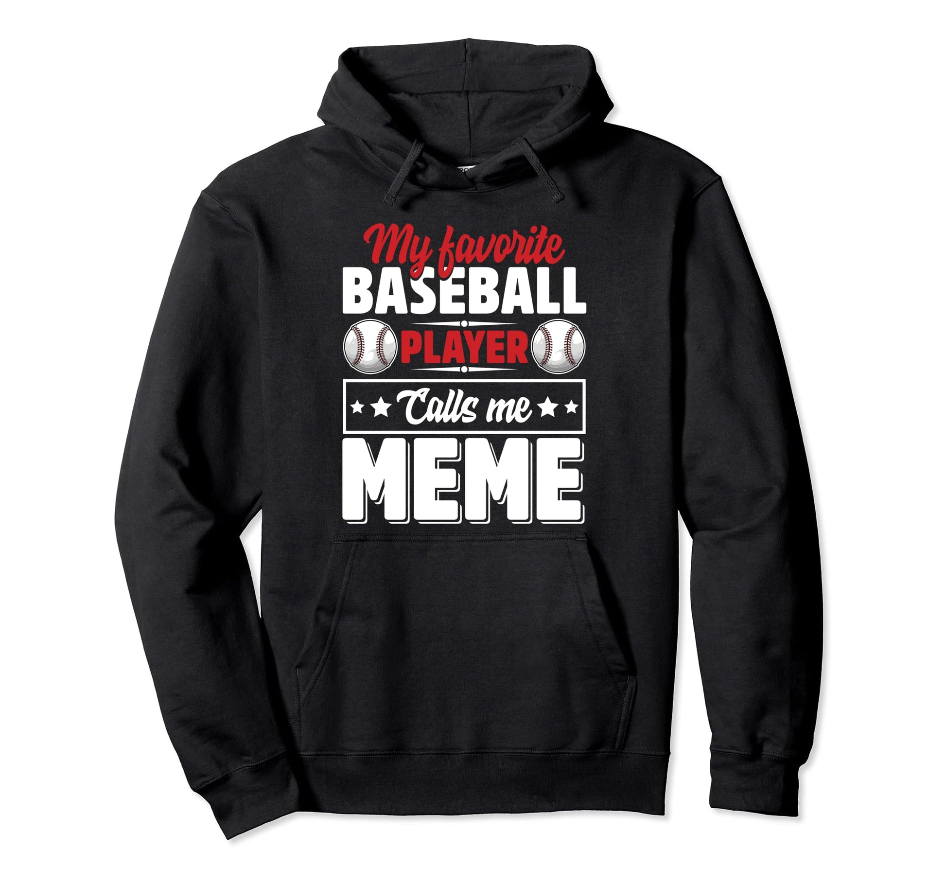 My Favorite Baseball Player Calls Me Meme Hoodie - Novelty Apparel Unisex - T-Shirt, Sweatshirt, Hoodie
