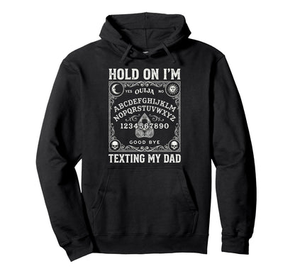 Ouija Board Sorry I Cant Talk Im Phone Hoodie - Novelty Apparel for Adults - T-Shirt, Sweatshirt, Hoodie
