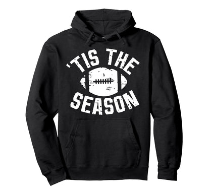 Tis Season Football Mom Game Day Sports Hoodie - Unique Graphic Unisex - T-Shirt, Sweatshirt, Hoodie