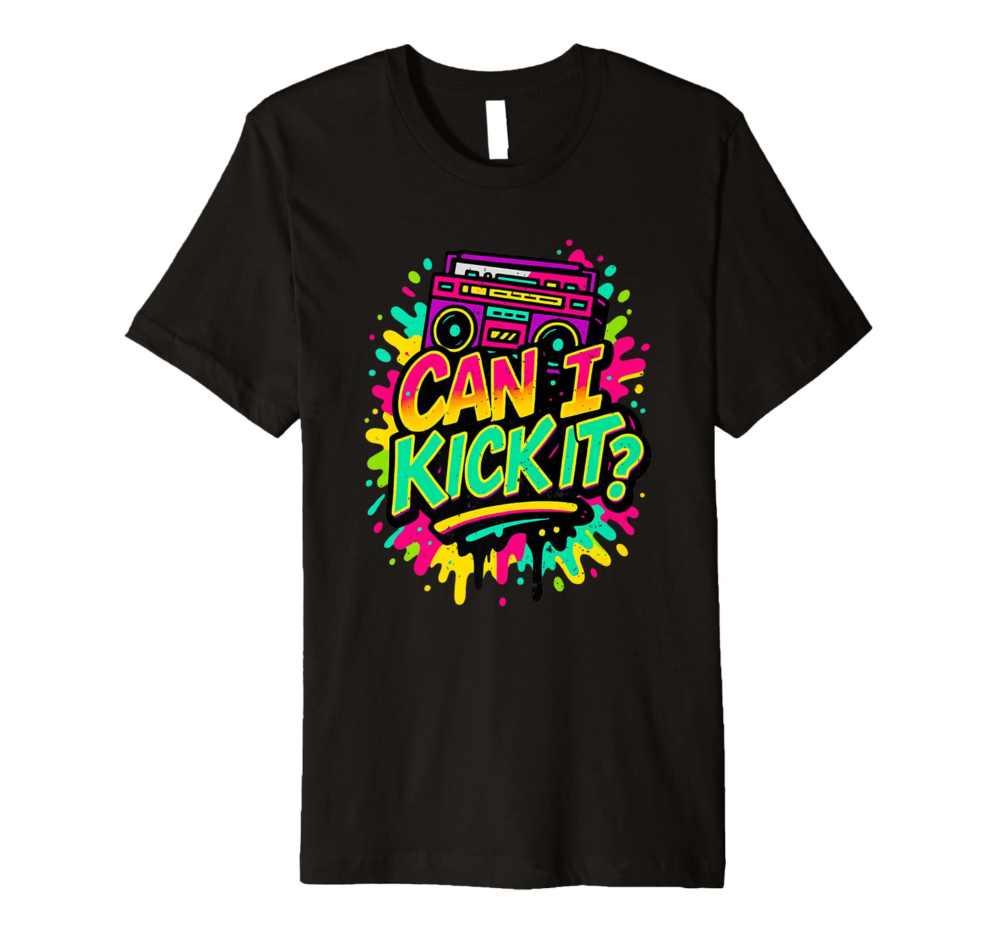 Can I Kick It 80S 90S Hip Hop B Old T-Shirt - Custom Art Print for Adults - T-Shirt, Sweatshirt, Hoodie