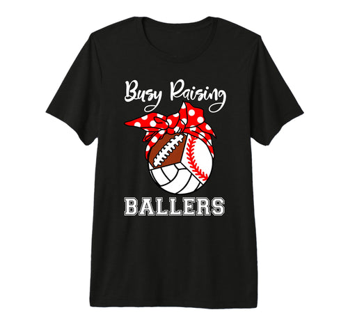 Busy Raising Ballers Funny Baseball T-Shirt - Trendy Graphic Unisex - T-Shirt, Sweatshirt, Hoodie