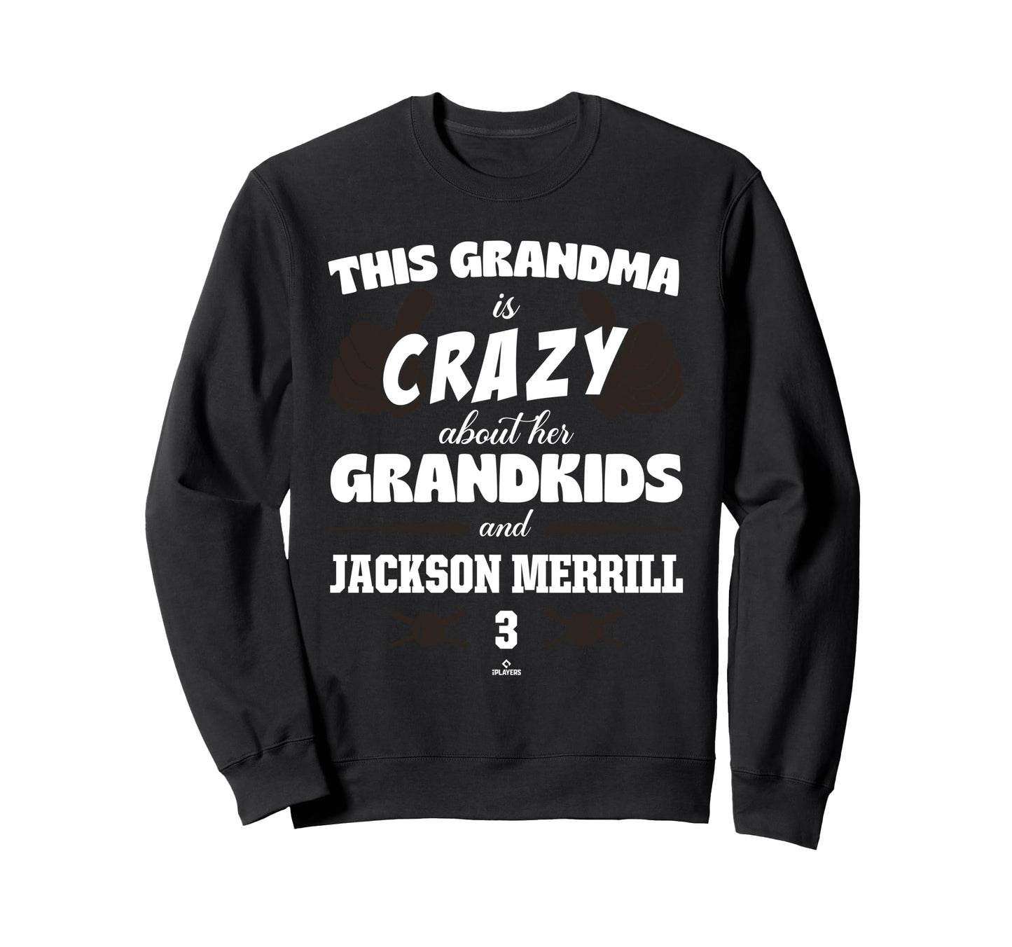 Grandma Crazy Jackson Merrill San Sweatshirt - Novelty Apparel Men Women - T-Shirt, Sweatshirt, Hoodie
