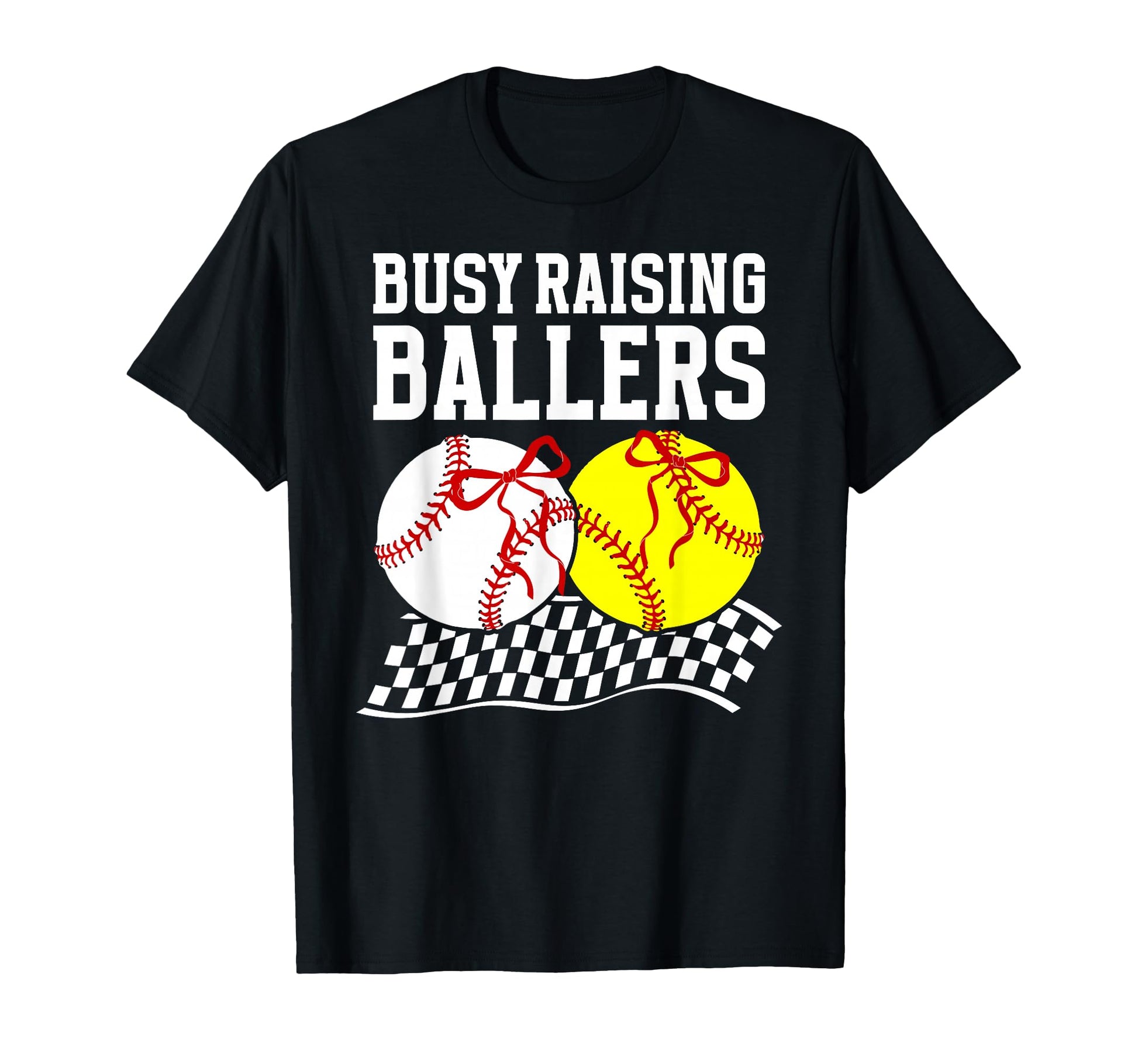Busy Raising Ballers Baseball Softball Mom T-Shirt - Graphic Print Unisex - T-Shirt, Sweatshirt, Hoodie