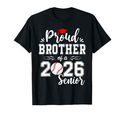 Proud Brother 2026 Senior Baseball T-Shirt - Trendy Graphic Men Women - T-Shirt, Sweatshirt, Hoodie