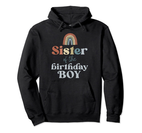 Sister Birthday Boho Rainbow Party Hoodie - Unique Graphic Men Women - T-Shirt, Sweatshirt, Hoodie