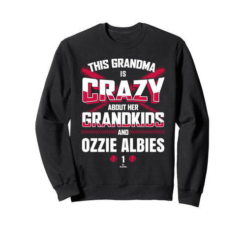 Grandma Crazy Ozzie Albies Sweatshirt - Streetwear Style for Adults - T-Shirt, Sweatshirt, Hoodie